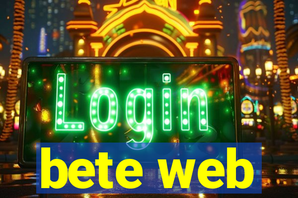 bete web